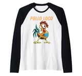 Pollo Loco Funny Crazy Chicken Lovers Raglan Baseball Tee