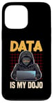 iPhone 13 Pro Max Data Ninja Data Is My Dojo Nerd Funny Data Analyst Case