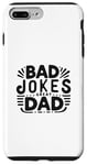 iPhone 7 Plus/8 Plus Bad Jokes Great Dad Funny Father Humor Case