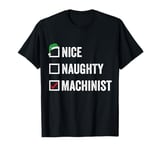 Nice Naughty Machinist Vintage Christmas Machinist Pajamas T-Shirt