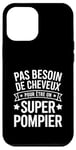 Coque pour iPhone 12 Pro Max Super Pompier Humour Cadeau Pompier Homme Chauve Pompier