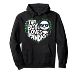 This Boy Loves Pandas Cute Panda Bear Valentines Day Pullover Hoodie