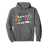 Music Teacher Do Re Mi Fa So Excited To See You Funny Pullover Hoodie