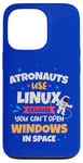 iPhone 13 Pro Astronauts use Linux coz they cannot open windows in space Case