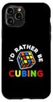 Coque pour iPhone 11 Pro I'd Rather Be Cubing – Speed Cube Puzzle Fan Speedcuber