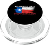 I Stand With Texas Stop the Invasion PopSockets PopGrip for MagSafe