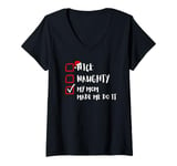 Womens Funny Xmas Nice Naughty My-Mom-Made-Me-Do-It For Family Kids V-Neck T-Shirt