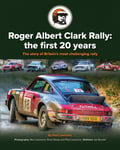 Roger Albert Clark Rally: the first 20 years