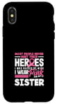 Coque pour iPhone X/XS Sein Cancer Awareness Heroes Raised Pink Sister