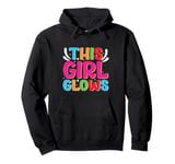 This Girl Glows For Kids Tie Dye Bright Colors 80's And 90's Pullover Hoodie