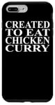 Coque pour iPhone 7 Plus/8 Plus Vêtements au poulet et au curry | Meilleur design amusant pour les amateurs de poulet