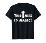 This Mike Is Magic Top Tee T-Shirt