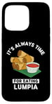 Coque pour iPhone 15 Pro Max Lumpia Food Lover It's Always Time For Manger Lumpia