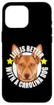 Coque pour iPhone 16 Pro Max Life Is Better With a Carolina Dog Cute Puppy Lover