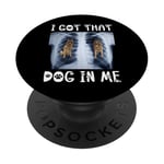 I Got That Dog in Me Xray Meme Chien de berger allemand amusant PopSockets PopGrip Adhésif