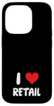 Coque pour iPhone 14 Pro I Love Retail - Vente en magasin de vêtements de caissier