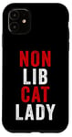 Coque pour iPhone 11 Non-Lib Cat Lady – Funny Conservative Anti-Woke USA