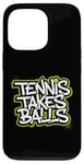 Coque pour iPhone 13 Pro Tennis Takes Balls Citation amusante pour les amateurs et les joueurs de tennis