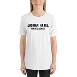 T-shirt med texten "Jag kan ha fel. Men antagligen inte." Large / Svart