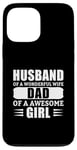 iPhone 13 Pro Max Husband Of A Wonderful Wife Dad Of A Awesome Girl Case