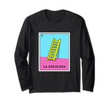 Funny Mexican Bingo Game La Escaler Long Sleeve T-Shirt