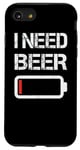 Coque pour iPhone SE (2020) / 7 / 8 I Need Beer Funny No Power Battery Lover Drinking