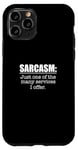 iPhone 11 Pro Sarcasm. One Of The Many Services I Offer / Sarcastic Saying Case