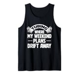 Tubing Where My Weekend Plans Drift Away River Tubing Tank Top