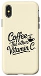 iPhone X/XS Coffee Lover The Other Vitamin C Women Case