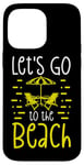 Coque pour iPhone 14 Pro Max Chaises de plage d'été Let's Go to the Beach