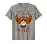 I'm A Hoot, Owl Pun Sarcastic Jokes Sayings T-Shirt