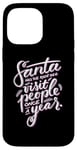 iPhone 14 Pro Max Santa has the right idea visit people once a year Case