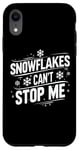 Coque pour iPhone XR T-shirt sarcastique Snowflakes Can't Stop Me Snowboard