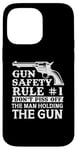 iPhone 14 Pro Max Gun Safety Rule - Don't Piss Off The Man Holding The Gun Case