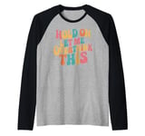 Hold On Let Me Overthink This Raglan Baseball Tee