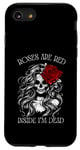 Coque pour iPhone SE (2020) / 7 / 8 Roses Are Red Inside I Am Dead Squelette Anti-Saint-Valentin