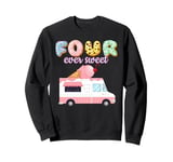 FOUR ever Sweet Ice-Cream Truck Girl Pink 4th Birthday Bash Sweatshirt