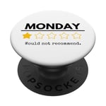 Monday Would Not Recommend One Star Funny Office Blague PopSockets PopGrip Adhésif