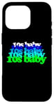 iPhone 16 Pro 10s BABY 2010s birthday born tens twenty teens SON DAUGHTER Case