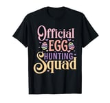 Official Egg Hunting Squad - Cute Easter Egg Design T-Shirt