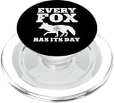 Every Fox Has Its Day Wildlife Slogan PopSockets PopGrip for MagSafe