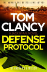 Tom Clancy Defense Protocol  The latest Jack Ryan actionpacked bestseller