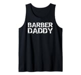 Barber Daddy Barber Shop Gift from Son Father's Day Idea Tank Top