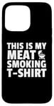 Coque pour iPhone 15 Pro Max Best Meat Smoking Art BBQ Griller Fumoir à viande pour homme et femme