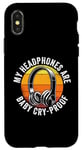 iPhone X/XS My Headphones Are Baby Cry-Proof Musician Disc Jockey Case