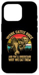 iPhone 16 Pro Work Cattle Once And You'll Understand Why We Eat Them Case