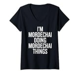 Womens I'M MORDECHAI DOING MORDECHAI THINGS Funny Unique V-Neck T-Shirt