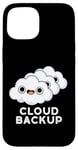 iPhone 15 Cloud Backup Funny Computer Pun Case