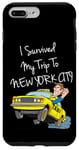 Coque pour iPhone 7 Plus/8 Plus I Survived My Trip To New York City Funny Sarcastic NYC Taxi