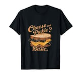 Cheese and Pickle? Basic T-Shirt